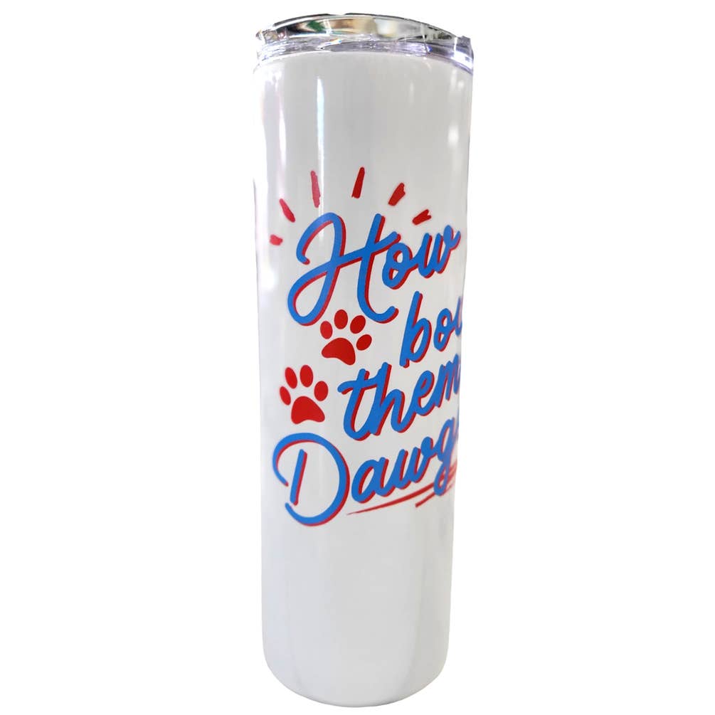 How Bout Them Dawgs 20oz Insulated Tumbler